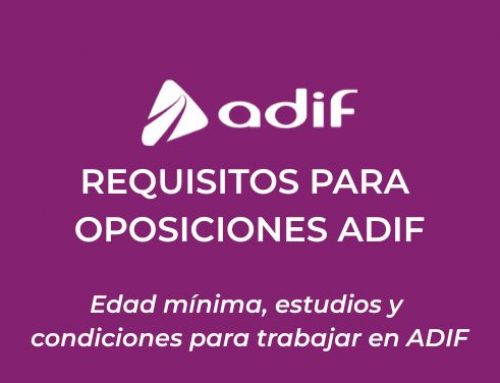 Requisitos para oposiciones ADIF: edad, estudios y condiciones para trabajar en ADIF