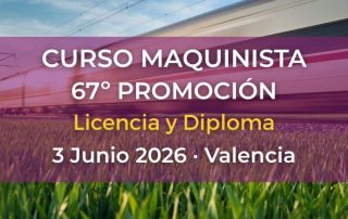 Curso Oficial de Maquinista en Valencia junio 2026 – 67ª promoción CEFF